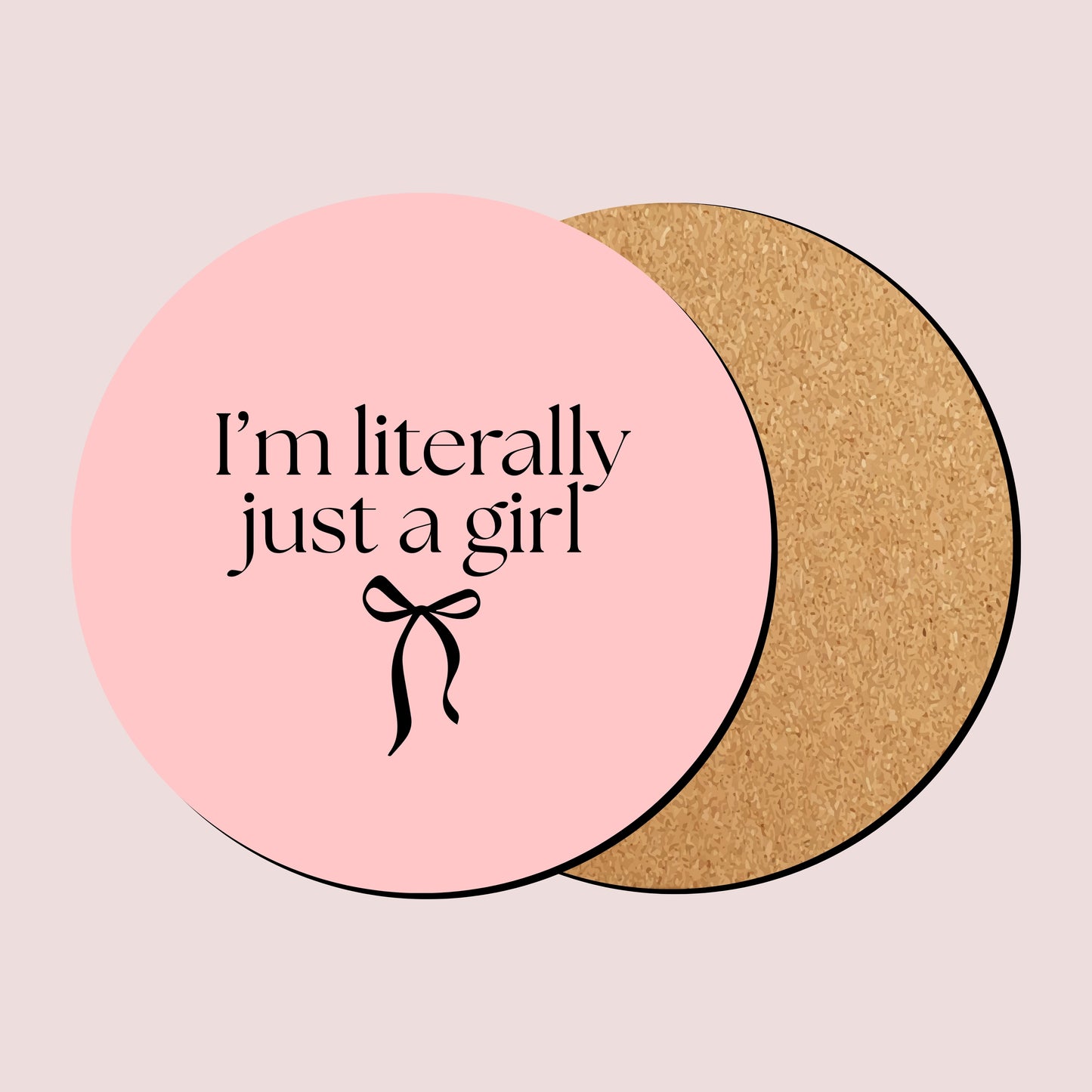 Posavasos I'm literally just a girl